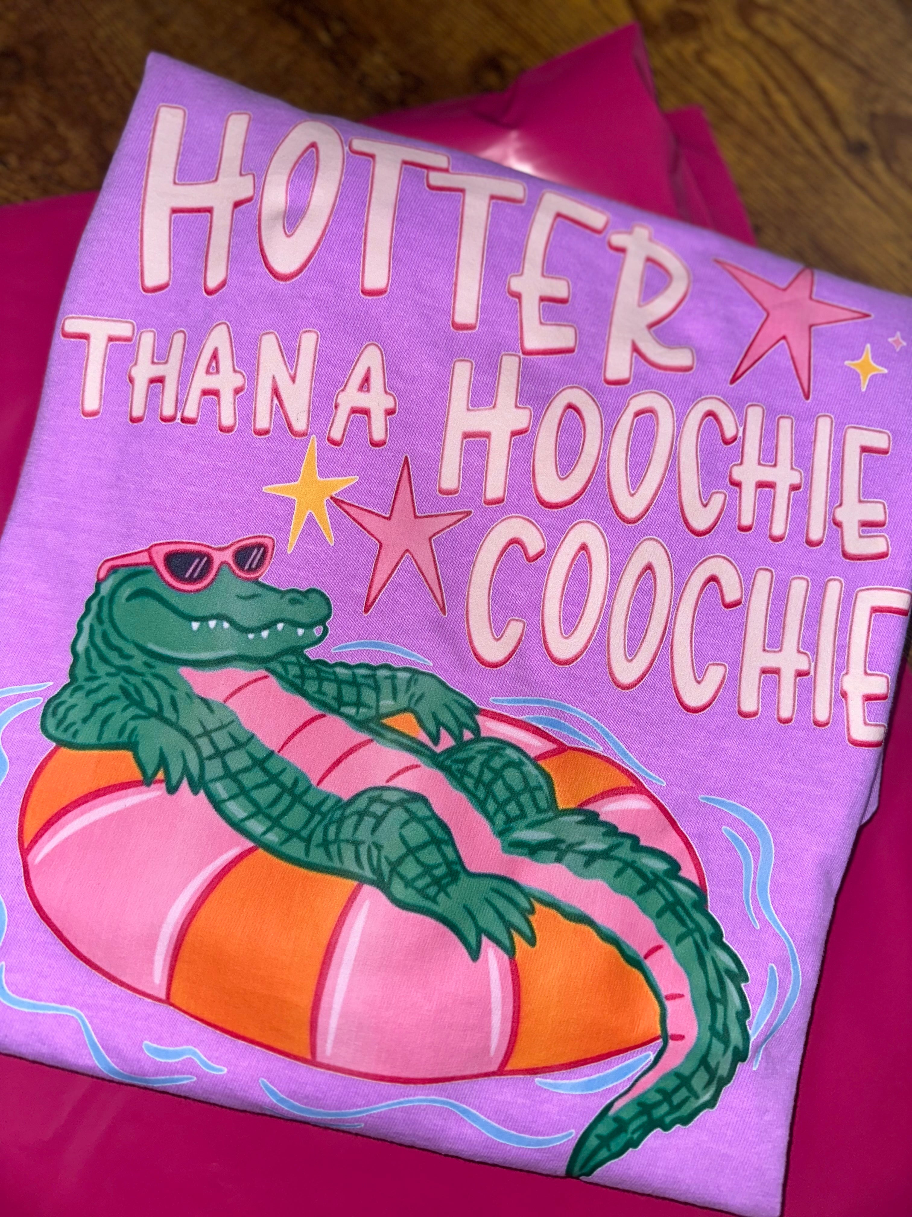 Hotter than a Hoochie Coochie