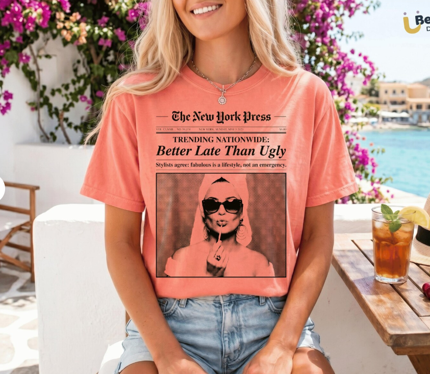 Better Late Than Ugly NY Times